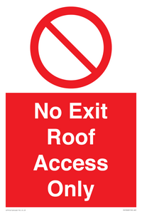 No Exit Roof Access Only